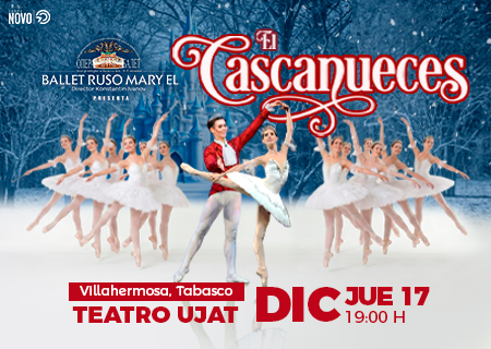 El cascanueces en Villahermosa